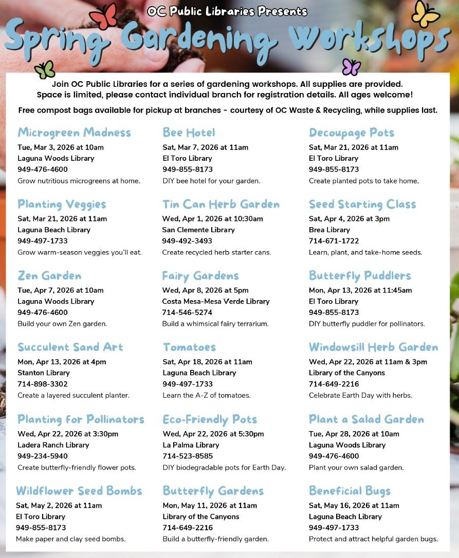 OC Public Libraries Presents Spring Gardening Workshops Various Dates and Times 